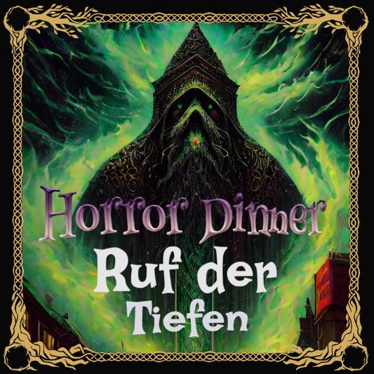 Horror Dinner - Ruf der Tiefen - 28.10.
